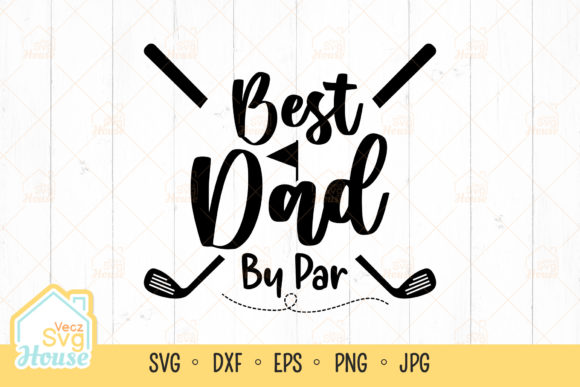 Best Dad Graphics for Crafts