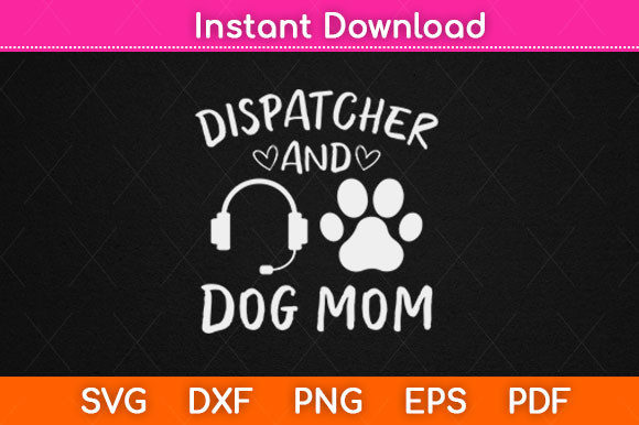 Dispatcher and Dog Mom Dispatcher