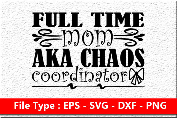 Funny Mom SVG Design: Graphics for Crafts & Commercial Use