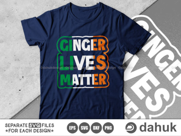 Ginger Lives Matter SVG for Graphics and Crafts