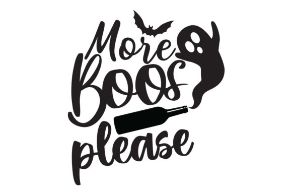 Graphic Design for Crafts and Halloween More Boos Please SVG