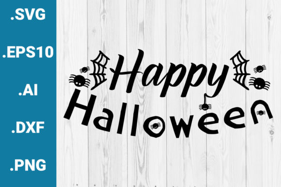 Happy Halloween SVG Funny Cricut File: Graphics for Crafts & Campaigns