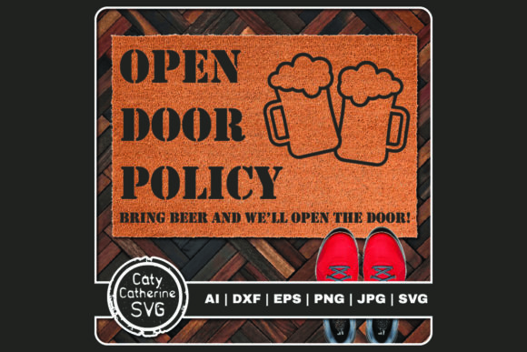 Open Door Policy Bring Beer Graphics For Crafts