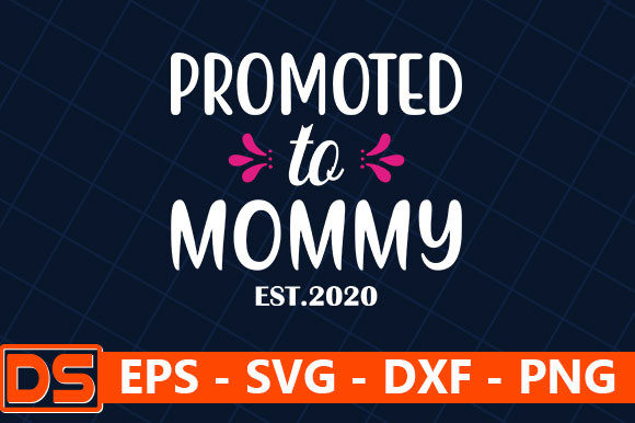 Promoted to Mommy Graphics for Crafts