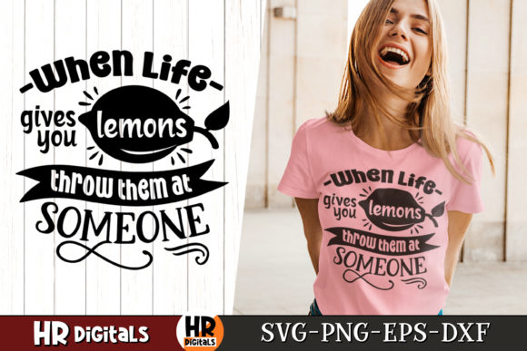 When Life Gives You Lemons Graphics for Crafts